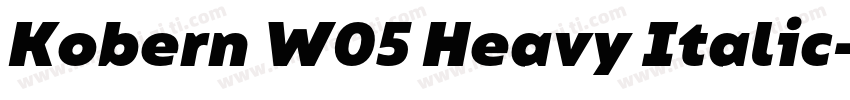 Kobern W05 Heavy Italic字体转换